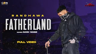 Fatherland Randhawa Samri Dark Noise Latest Punjabi Songs 2021