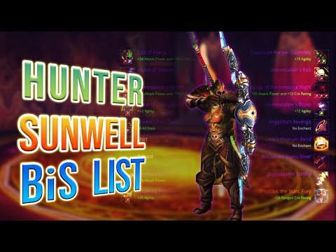 The FINAL TBC Hunter BiS List! Sunwell & Phase 5!
