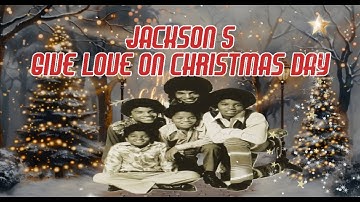 Give Love On Christmas Day ☃️{Lyrics}. Jackson5