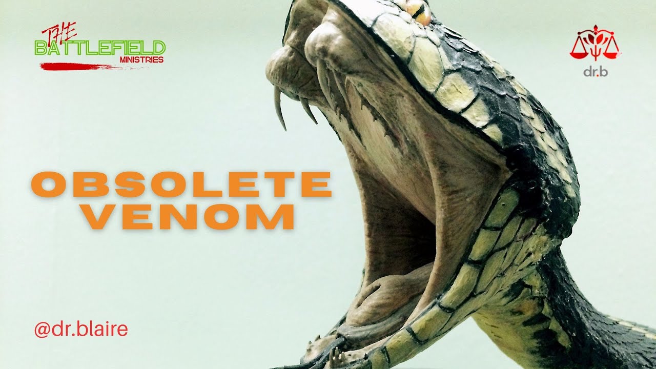Obsolete Venom| Dr. Blaire