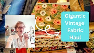 Gigantic Vintage Fabric Haul - Thrift Store Secrets Revealed