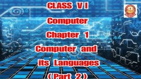 Class VI - Computer - Chapter 1 (Part 2)