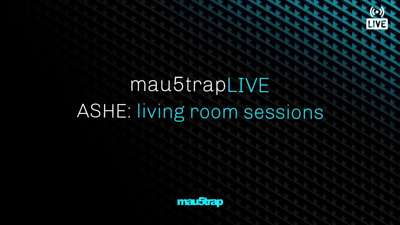 mau5trapLIVE: living room sessions with ASHE