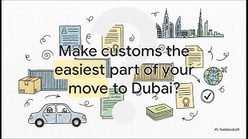 Import Your Car or Household Items to Dubai | Fast Customs Clearance for Expats