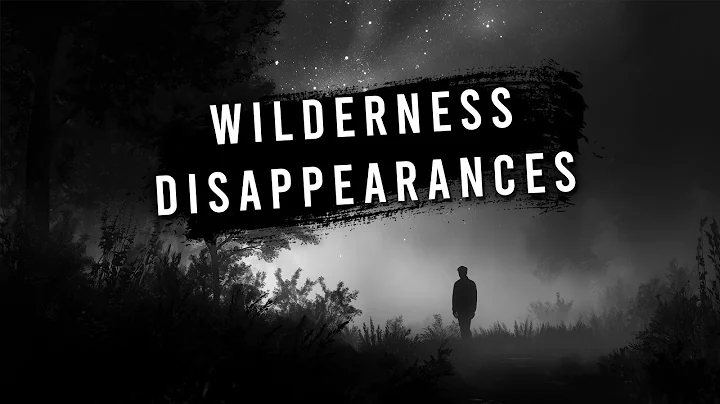 1 Hour of Unexplained Remote and Wilderness Disappearances