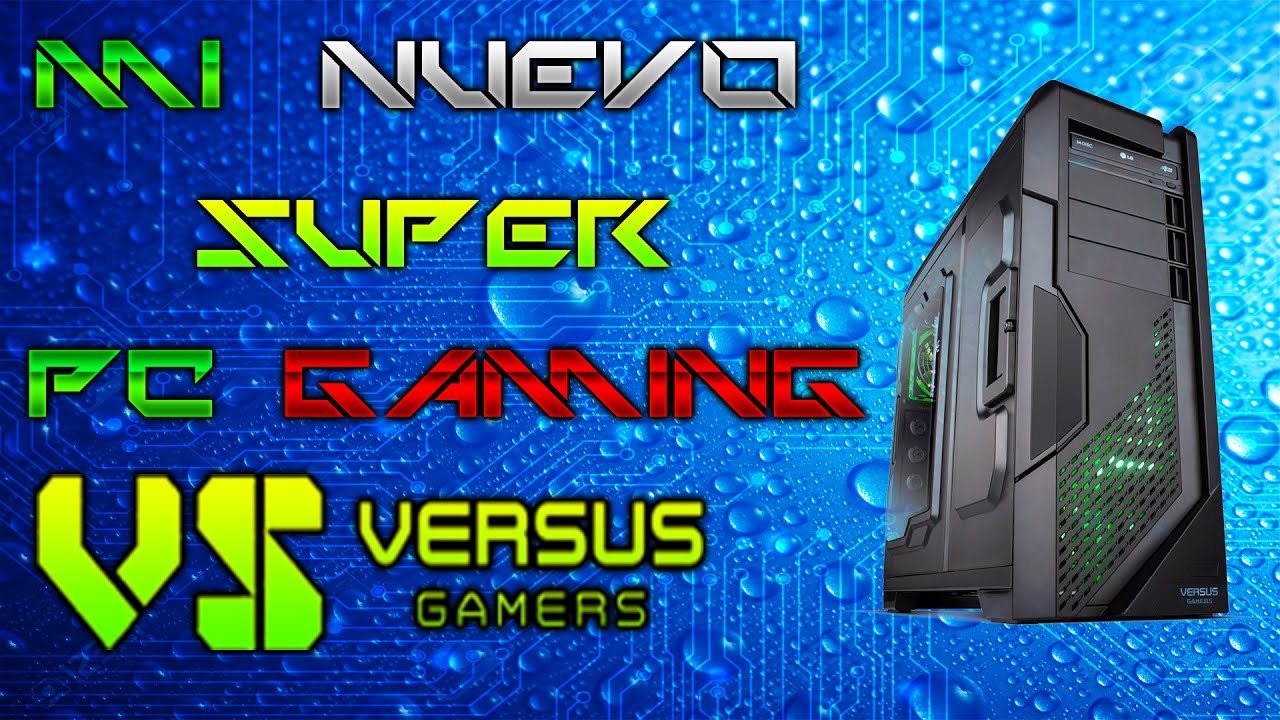 Mi nuevo PC Gamer Unboxing YouTube Mi nuevo PC Gamer Unboxing YouTube