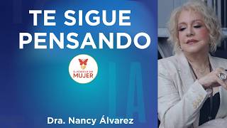 Cuando un Hombre te Extraña... Hace esto| Dra. Nancy Álvarez