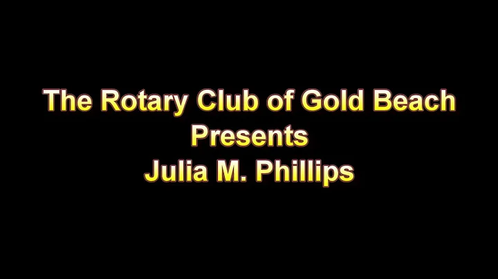 Rotary Club of Gold Beach with Julie Phillips: The...