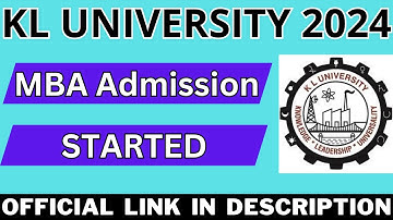 KL University 2024 MBA Admission (Started)- Know How To Fill KL University MBA 2024 Application Form