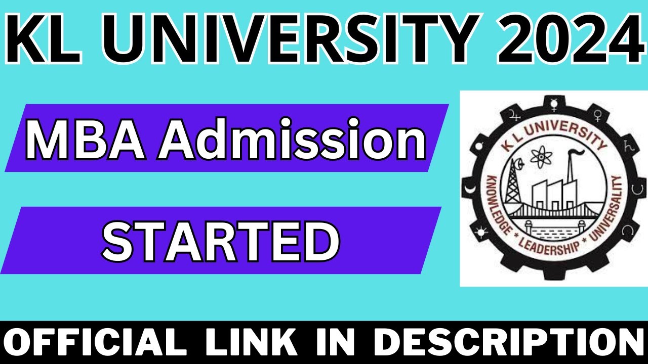 KL University 2024 MBA Admission Started Know How To Fill KL kl-university-2024-mba-admission-started-know-how-to-fill-kl