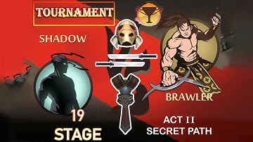 Shadow fight 2 | ACT - II SECRET PATH | TOURNAMENT | STAGE - 19 | SHADOW vs BRAWLER | D-C-D GAMING