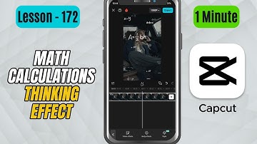 How to Add Math Calculation Thinking Effect in CapCut Mobile - Lesson 172 CapCut Tutorial