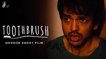 Toothbrush ft. Lalit Prabhakar | Horror Short Film | #bhadipa