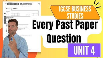 IGCSE Business Studies Unit 4 Revision – Every Question from Past Papers