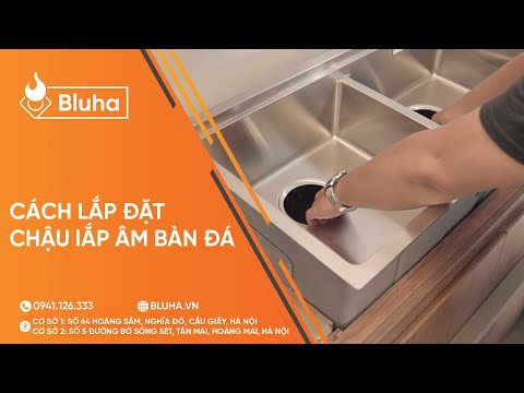 Video Hướng dẫn cách lắp đặt chậu lắp âm bàn đá - youtube