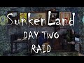 SunkenLand : RAID (EP 2)