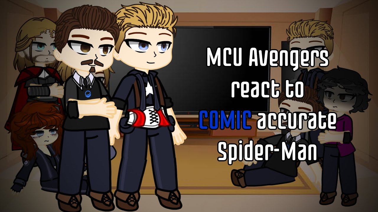 MCU Avangers react to COMIC accurate Spider-Man