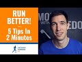 5 tips to become a better runner in 2 minutesor so
