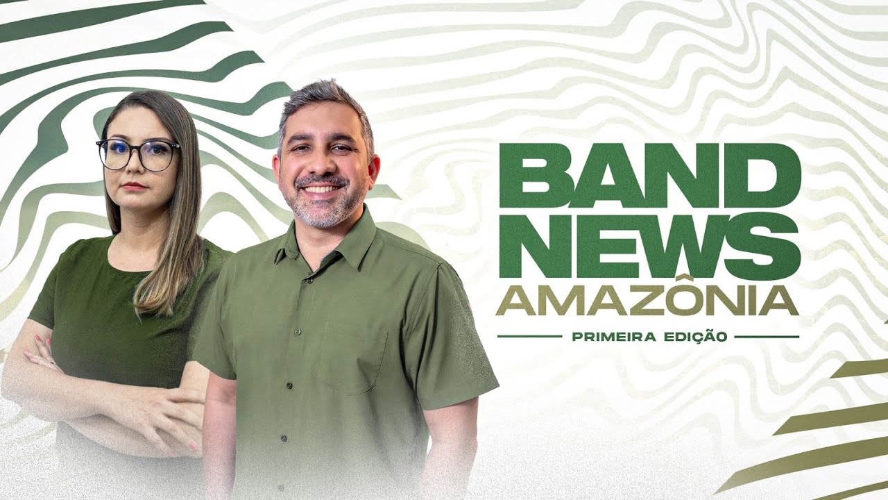 BANDNEWS AMAZÔNIA 1ª EDIÇÃO | 04.03.26
