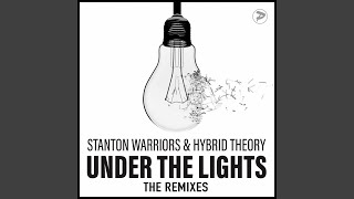 Under the Lights (Tru Fonix Remix) - Stanton Warriors, Hybrid Theory