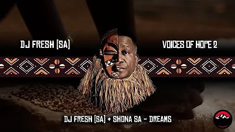 DJ Fresh (SA) & Shona SA - Dreams