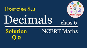 NCERT exercise 8.2 | Question 2 | Class 6 Maths | Chapter 8 solutions | DECIMALS | MATHS BRIGHT