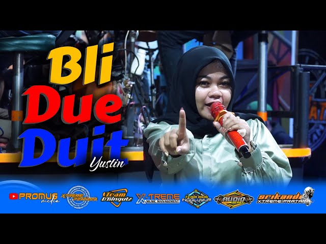 BLI DUE DUIT ( Ali Gangga ) - YUSTIN || SINGA DANGDUT X-TREME PRATAMA OLD COVER 2024 class=