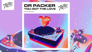 Dr Packer - You Got The Love