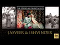 The wedding montage of jasveer  ishvinder  shutter up studio 
