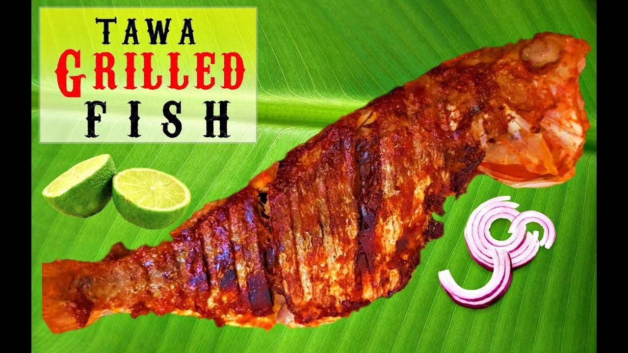 Quick Tawa Grilled Fish How to Grill Fish Recipes Easy Grilled Fish Recipe Grill Fish