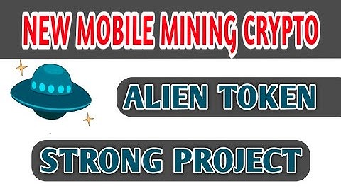 New Free Fast & Strong Mobile Mining Crypto Project #alien network #axi token