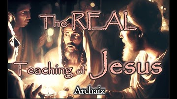 The REAL Teaching of Jesus