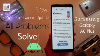 Samsung Galaxy A6 Plus New Software Update June 2020 | Andorid 10 All Problems Solve