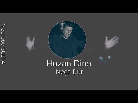 Huzan Dino - Neçe dûr - هوزان دينو نه چه دوور