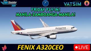 Friday Fly-In RPLL-RPMZ-RPLL | Fenix A320 | FS24 | BATC EXP 1.9.20 + VATSIM | ENG/FIL