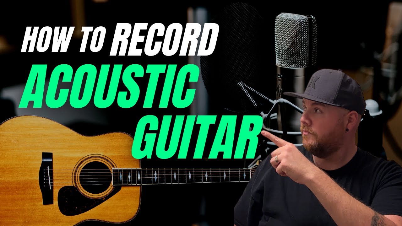 How To Record Acoustic Guitar Acoustic Guitar Mic Tips YouTube
