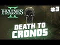 3 death to cronos  hades 2 early access