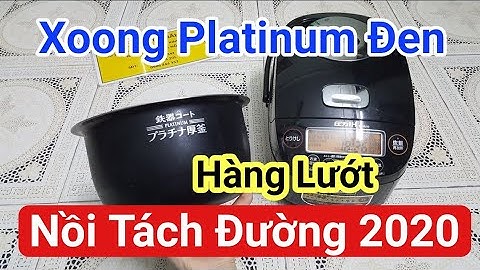 🏆Tách Đường 2020 | Nồi cơm 1 lít Zojirushi NP-BJ10 | 0985851342