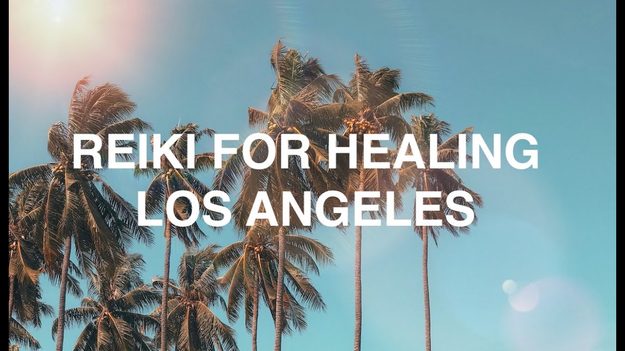 Reiki for Healing Los Angeles