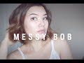 HOW TO STYLE A MESSY BOB // chin-length tutorial