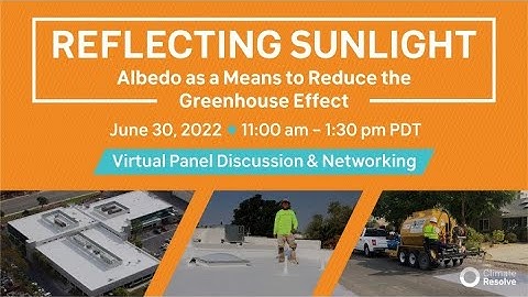 Reflecting Sunlight: Albedo as a Means to Reduce the Greenhouse Effect