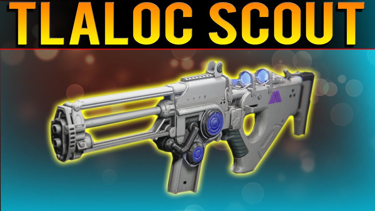 Warlock Only Exotic - Tlaloc Scout Rifle - How To Get The Tlaloc - AMAZING SCOUT RIFLE! - YouTube Warlock Only Exotic - Tlaloc Scout Rifle - How To Get The Tlaloc - AMAZING SCOUT RIFLE! - YouTube