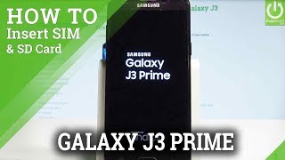 SAMSUNG Galaxy J3 Prime INSERT Nano SIM and Micro SD / Set Up SIM & SD -  YouTube