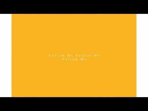 SHuN-BOX - Follow Me Follow Me (Official Lyric Video)