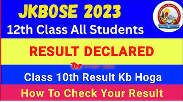 JKBOSE Class 12th Result Declared | How To Check 12th Class Result 2023 | Jkbose 10th Result 2023