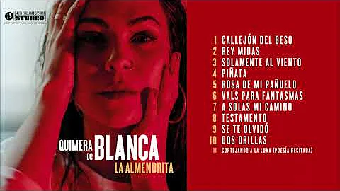 Blanca La Almendrita - Quimera (Full album)