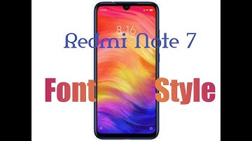 How to Change Xiaomi Redmi Note 7 Font Style