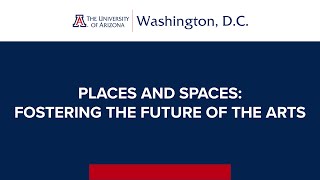 Places and Spaces - Fostering the Future of the Arts