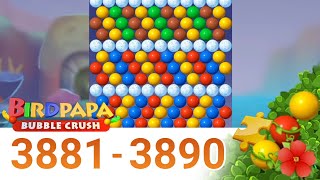 Birdpapa Bubble Crush | Level 3881 to 3890 | game fruit candy screenshot 5