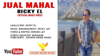 Video thumbnail of "Ricky EL- Jual Mahal (Official Music Video)HD"